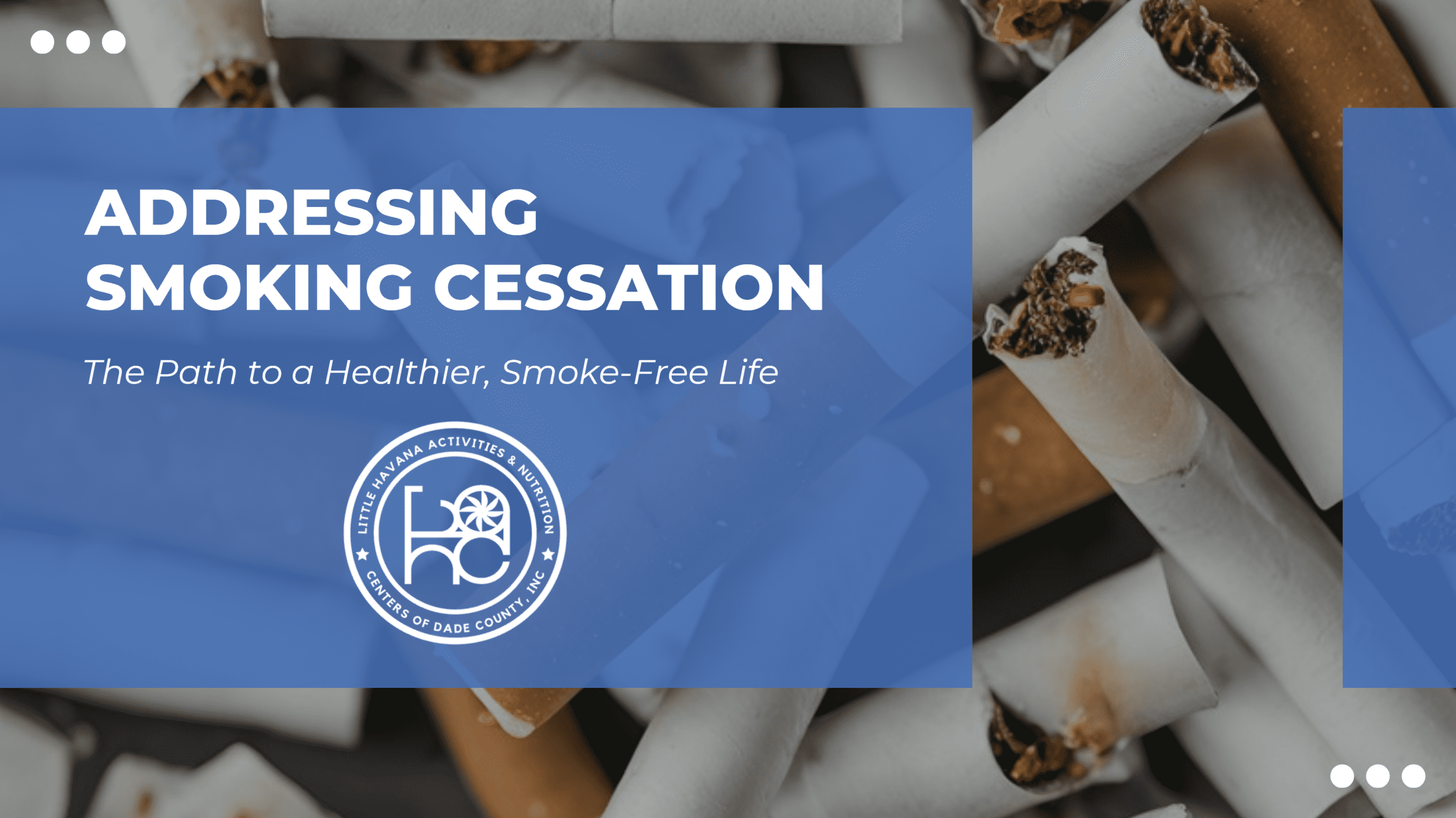 Smoking cessation message with discarded cigarettes