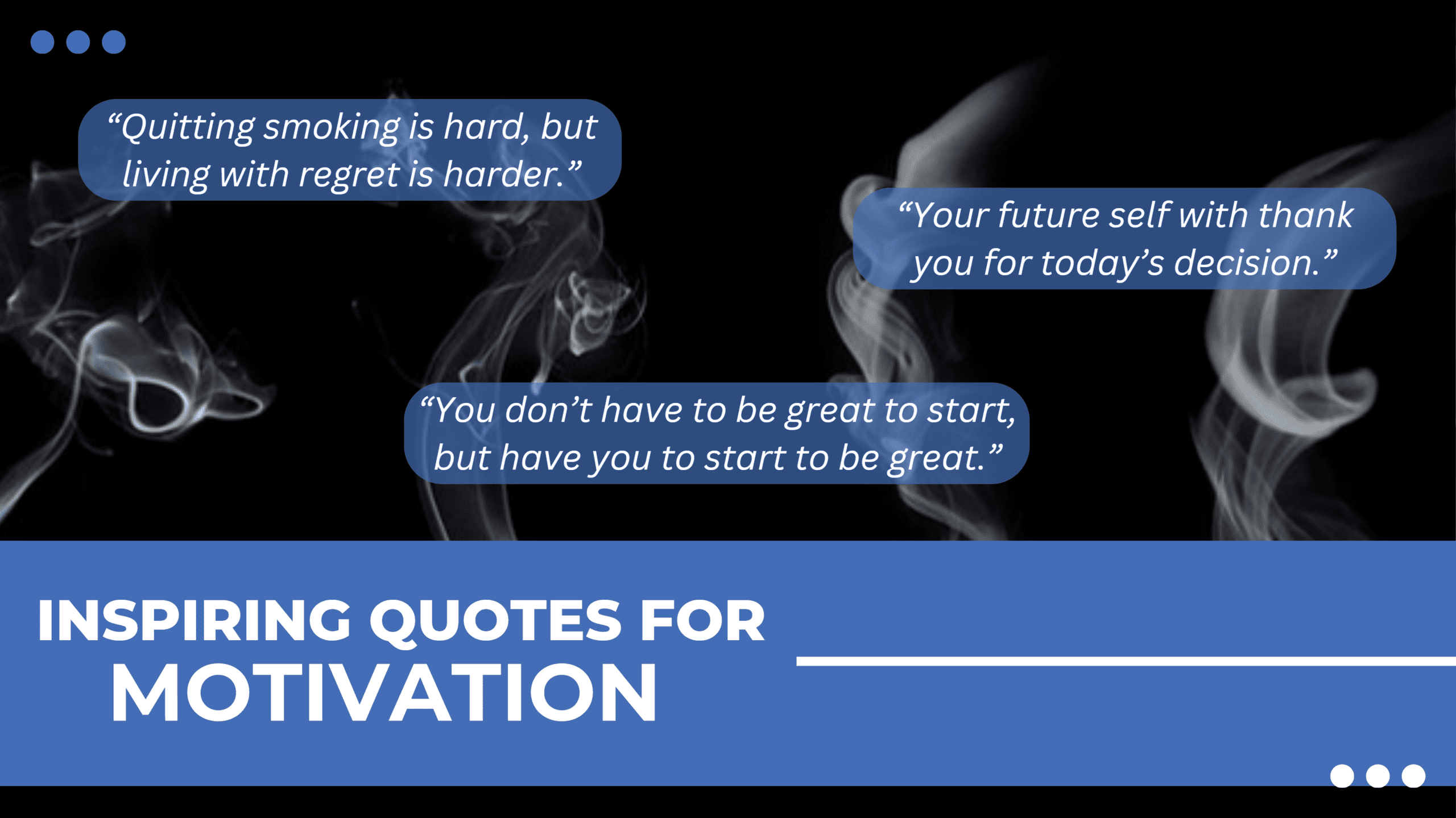 Inspiring quotes with smoke background